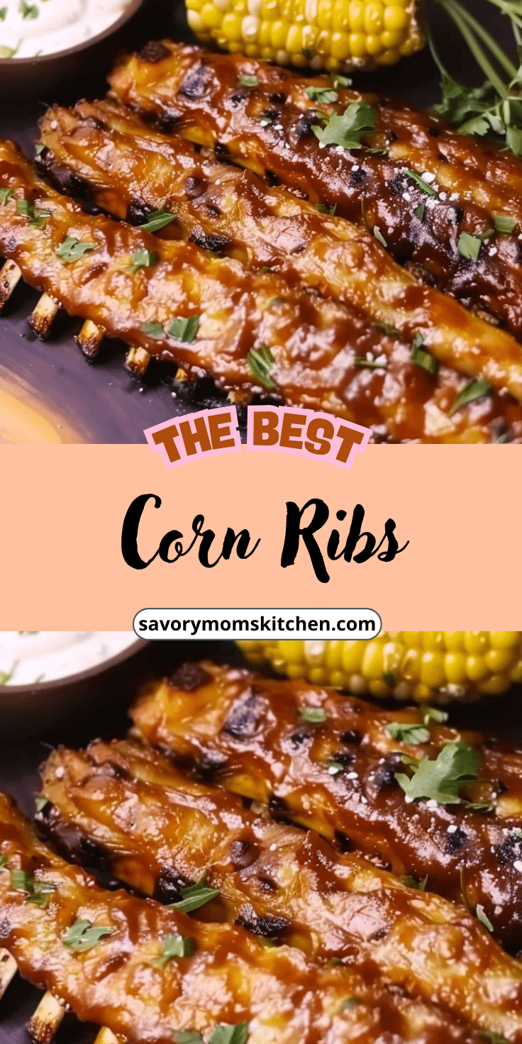 Corn Ribs | Savory Mom Kitchen