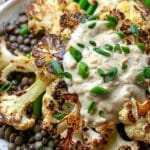 Roasted Tahini Cauliflower Steak with Lentils